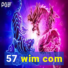 57 wim com